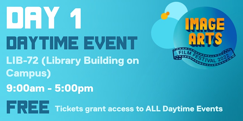 IMAGE ARTS FILM FESTIVAL – DAYTIME EVENTS