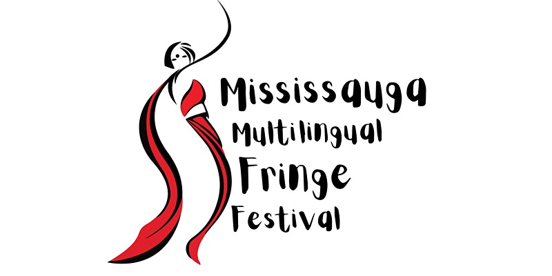 Mississauga Multilingual Fringe Festival 2022 – Kick Off Event